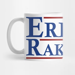 Eric B. Rakim 86 - Eric B. Rakim For President 86 Mug